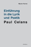 Cover: Einf&uuml;hrung in die Lyrik und Poetik Paul Celans - ATHENA-Verlag