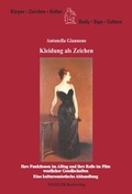 Cover: Kleidung als Zeichen: Ihre Funktionen im Alltag und ihre Rolle im Film westlicher Gesellschaften - Weidler bei Frank & Timme