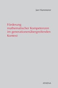 Cover: F&ouml;rderung mathematischer Kompetenzen im generationen&uuml;bergreifenden Kontext - ATHENA-Verlag