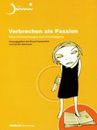 Enlarge image Cover: Verbrechen als Passion - Weidler bei Frank & Timme