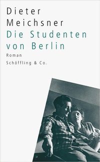 Enlarge image Cover: Die Studenten von Berlin - Schöffling