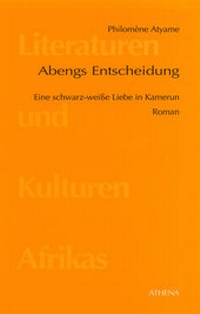Abbildung von: Abengs Entscheidung - ATHENA-Verlag