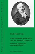 Cover: Friedrich Gedike (1754-1803) und das moderne Gymnasium - Weidler bei Frank & Timme
