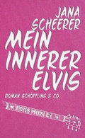 Cover: Mein innerer Elvis - Sch&ouml;ffling