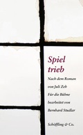 Cover: Spieltrieb. B&uuml;hnenfassung (Broschiert) - Sch&ouml;ffling