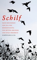 Cover: Schilf. B&uuml;hnenfassung - Sch&ouml;ffling