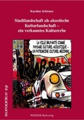 Cover: Stadtlandschaft als akustische Kulturlandschaft - ein verkanntes Kulturerbe. La ville bruyante comme paysage culturel acoustique - un patrimoine culturel m&eacute;connu - Weidler bei Frank & Timme