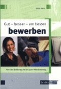 Cover: Gut - besser - am besten bewerben - Lexika