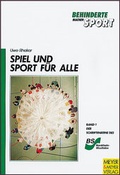 Cover: Spiel und Sport f&uuml;r alle - Meyer & Meyer