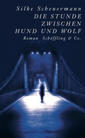 Cover: Die Stunde zwischen Hund und Wolf - Sch&ouml;ffling