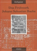 Cover: Das Fr&uuml;hwerk Johann Sebastian Bachs - K&ouml;nigshausen & Neumann