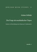Cover: Die Frage als musikalischer Topos - K&ouml;nigshausen & Neumann