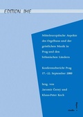 Cover: Mitteleurop&auml;ische Aspekte des Orgelbaus und der geistlichen Musik in Prag und den b&ouml;hmischen L&auml;ndern - K&ouml;nigshausen & Neumann