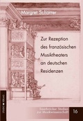 Cover: Zur Rezeption des franz&ouml;sischen Musiktheaters an deutschen Residenzen im ausgehenden 17. und fr&uuml;hen 18. Jahrhundert - K&ouml;nigshausen & Neumann