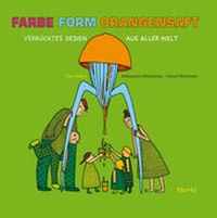 Enlarge image Cover: FARBE FORM ORANGENSAFT - Moritz