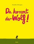 Cover: Da kommt der Wolf! - Moritz