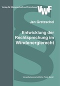 Cover: Entwicklung der Rechtsprechung im Windenergierecht - VWF