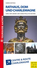 Cover: Rathaus, Dom und Charlemagne - Meyer & Meyer