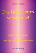 Cover: Das Licht Gottes versagt nie! - Christa Falk Verlag