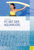 Cover: Fit mit der Aquanudel - Meyer & Meyer