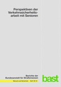 Cover: Perspektiven der Verkehrssicherheitsarbeit mit Senioren - Fachverlag NW in Carl Ed. Sch&uuml;nemann KG