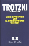 Cover: Trotzki Schriften / Trotzki Schriften Band 3.3 - Neuer ISP Vlg
