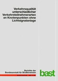 Cover: Verkehrsqualit&auml;t unterschiedlicher Verkehrsteilnehmerarten an Knotenpunkten ohne Lichtsignalanlage - Fachverlag NW in Carl Ed. Sch&uuml;nemann KG