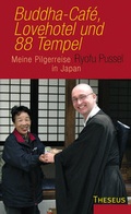 Cover: Buddha-Cafe, Lovehotel und 88 Tempel - Theseus Verlag in Kamphausen Media GmbH
