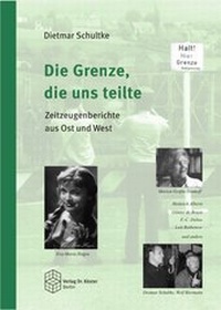 Abbildung von: Die Grenze, die uns teilte - Verlag Dr. Köster