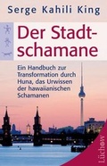Cover: Der Stadt-Schamane - Kamphausen Media GmbH
