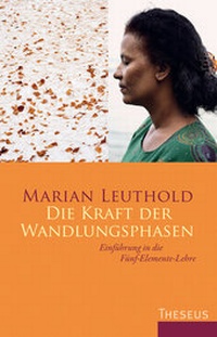 Abbildung von: Die Kraft der Wandlungsphasen - Kamphausen Media GmbH