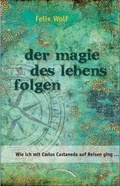 Cover: Der Magie des Lebens folgen - Kamphausen Media GmbH