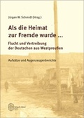 Cover: Als die Heimat zur Fremde wurde ... Flucht und Vertreibung der Deutschen aus Westpreussen - Verlag Dr. K&ouml;ster