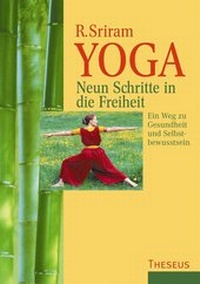 Abbildung von: Yoga - Neun Schritte in die Freiheit - Theseus Verlag in Kamphausen Media GmbH