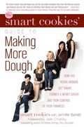 Cover: The Smart Cookies' Guide to Making More Dough and Getting Out of Debt - Delacorte Press