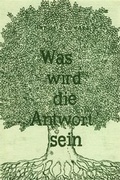 Cover: Was wird die Antwort sein - Artha-Vlg