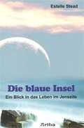 Cover: Die blaue Insel - Artha-Vlg