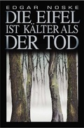 Cover: Die Eifel ist k&auml;lter als der Tod - Emons Verlag