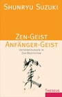 Cover: Zen-Geist Anf&auml;nger-Geist - Kamphausen Media GmbH