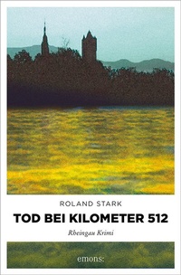 Enlarge image Cover: Tod bei Kilometer 512 - Emons Verlag