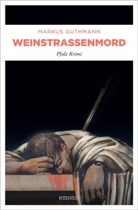 Enlarge image Cover: Weinstrassenmord - Emons Verlag