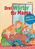 Cover: Drei W&ouml;rter f&uuml;r Mama - Emons Verlag