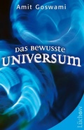 Cover: Das bewusste Universum - L&uuml;chow Verlag