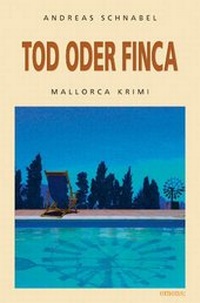 Enlarge image Cover: Tod oder Finca - Emons Verlag