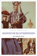 Cover: Badische Blutsbr&uuml;der - Emons Verlag