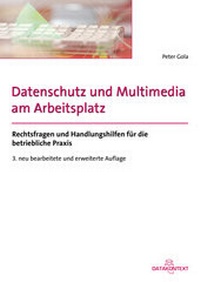 Abbildung von: Datenschutz Starter Set / Datenschutz und Neue Medien im Arbeitsverhältnis - Datakontext