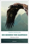Cover: Die Seherin von Garmisch - Emons Verlag