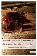 Cover: Bis zum letzten Tropfen - Emons Verlag