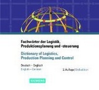 Abbildung von: Fachwörter der Logistik, Produktionsplanung und -steuererung /Dictionary of Logistics, Production Planning and Control - Publicis