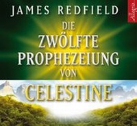 Abbildung von: Die Zwölfte Prophezeiung von Celestine - Hörbuch Hamburg